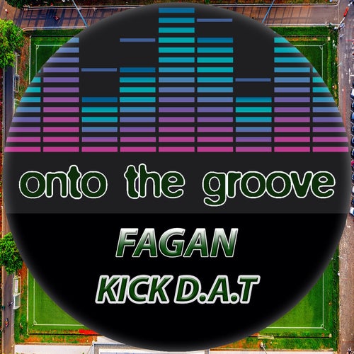 Fagan - Kick D.A.T [OTG028]